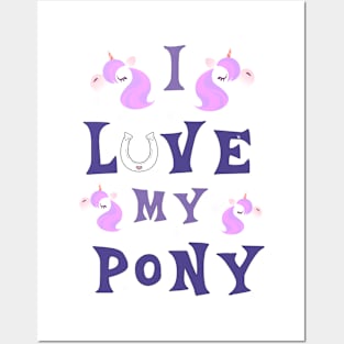 Love my pony Posters and Art